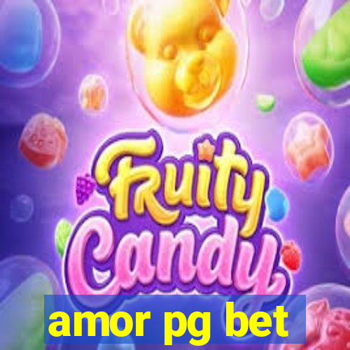 amor pg bet